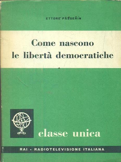 Come nascono le libertà democratiche - Ettore Passerin - 4