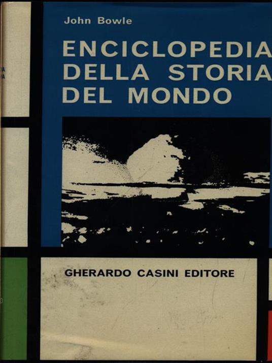 Enciclopedia della storia del mondo. 2 Volumi - John Bowle - copertina