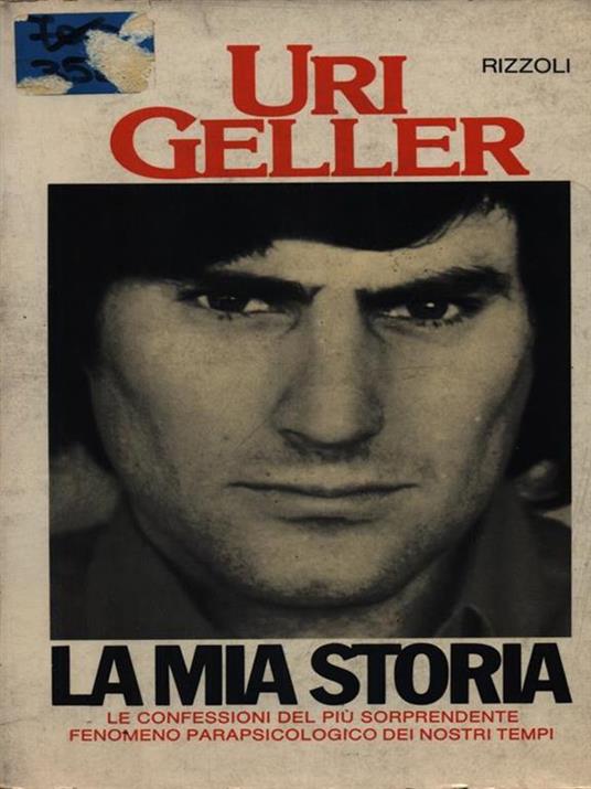 La mia storia - Uri Geller - 2