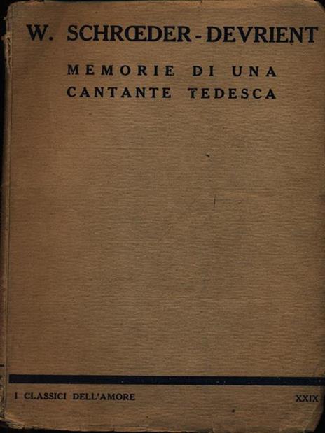 Memorie di una cantante tedesca - W. Schroeder-Devreient - copertina