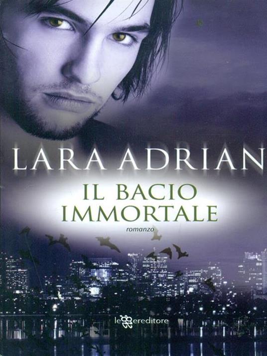 Il bacio mortale - Lara Adrian - copertina