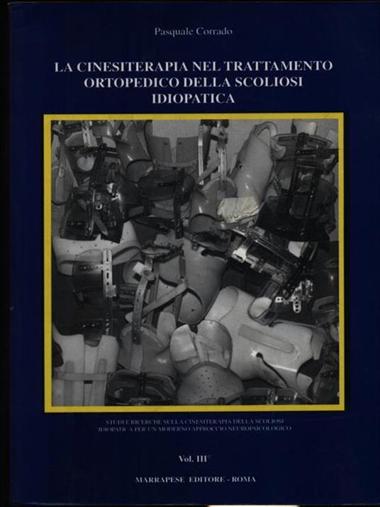 La cinesiterapia nel trattamento ortopedico della scoliosi idiopatica vol. 3 - Pasquale Corrado - copertina