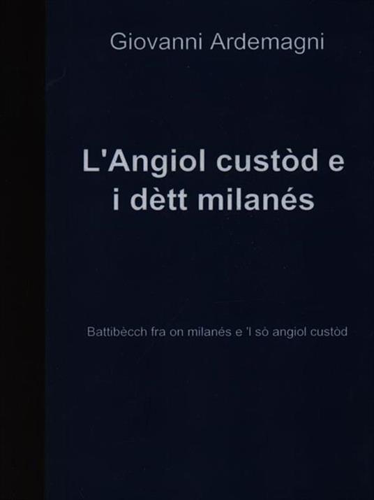 L' Angiol custod e i dett milanes - Giovanni Ardemagni - copertina