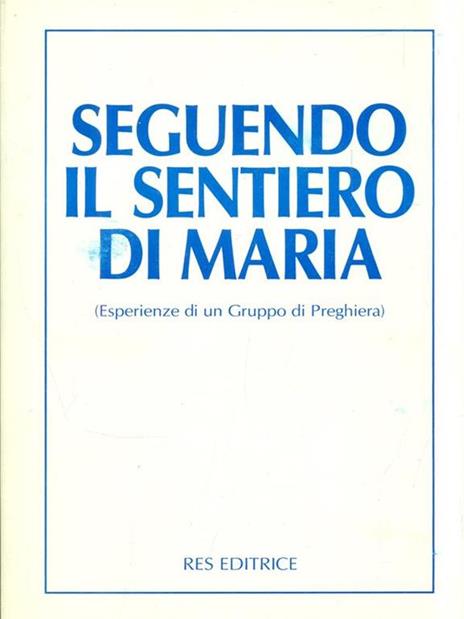 Seguendo il sentiero di Maria - 4