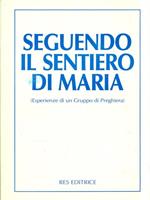 Seguendo il sentiero di Maria