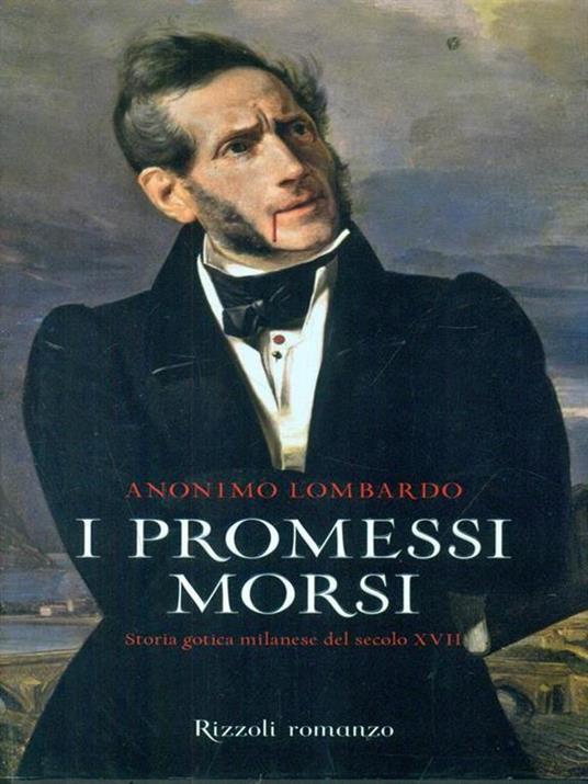 I promessi morsi. Storia gotica milanese del secolo XVII - Anonimo lombardo - copertina