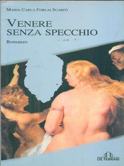 Venere senza specchio - M. Carla Forlai Scarfò - copertina