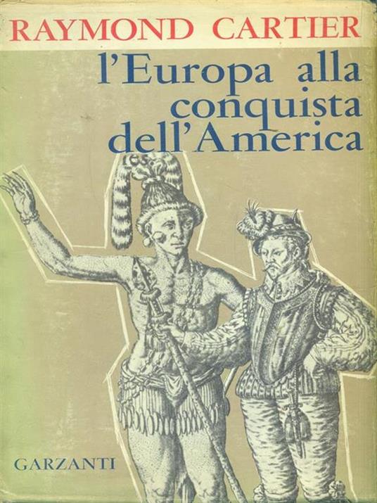 L' Europa alla conquista dell'America - Rayomnd Cartier - copertina