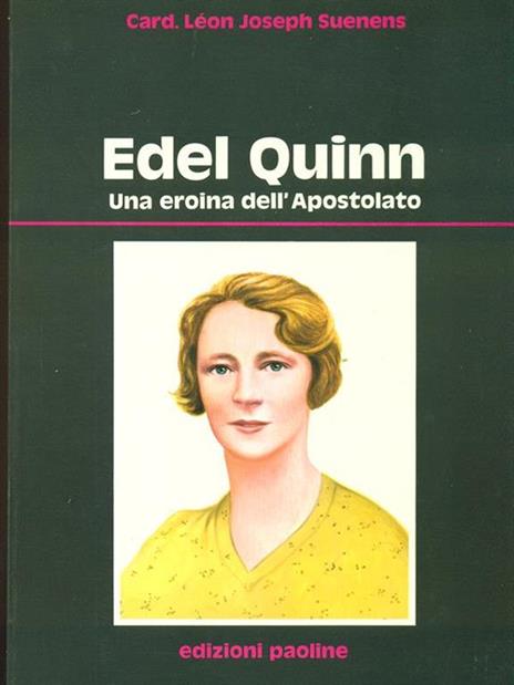 Edel Quinn. Una eroina dell'Apostolato - Leon Joseph Suenens - copertina