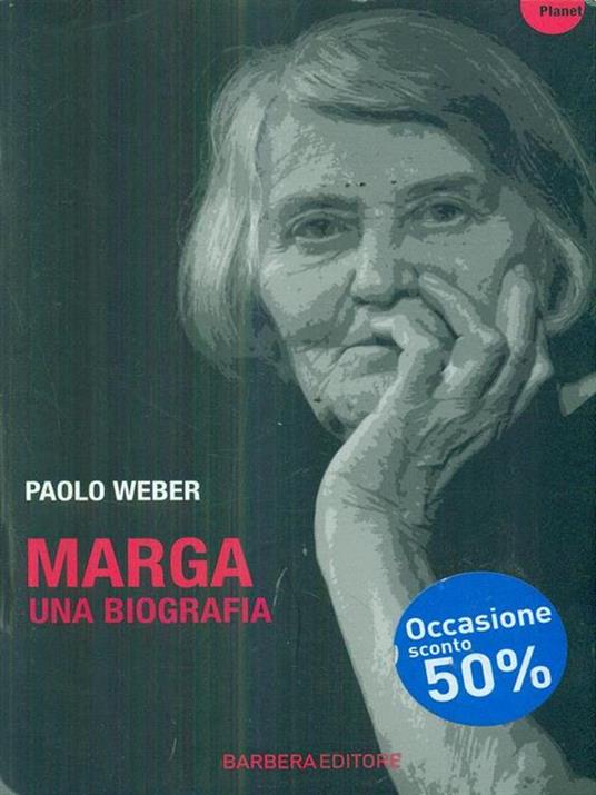 Marga. Una biografia - Paolo Weber - copertina