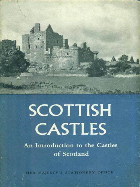 Scottish castles - W. Douglas Simpson - 2