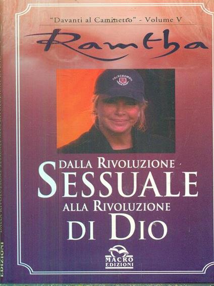 Dalla rivoluzione sessuale alla rivoluzione di Dio - Ramtha - copertina