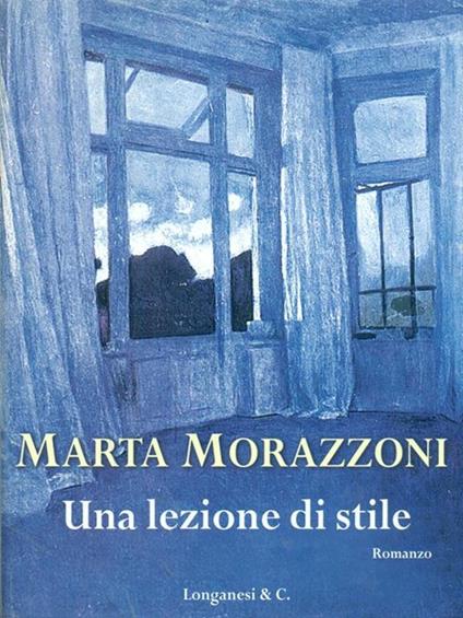 Una lezione di stile - Marta Morazzoni - copertina