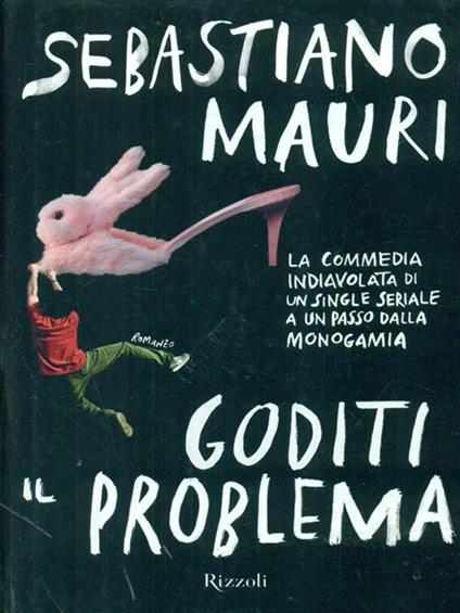 Goditi il problema - Sebastiano Mauri - copertina