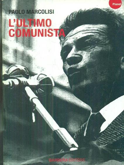 L' ultimo comunista - Paolo Marcolisi - copertina