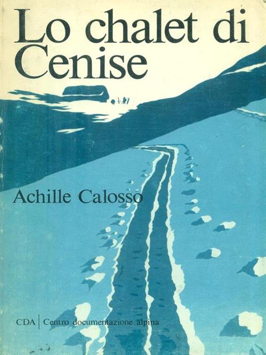 Lo chalet di Cenise - Achille Calosso - copertina