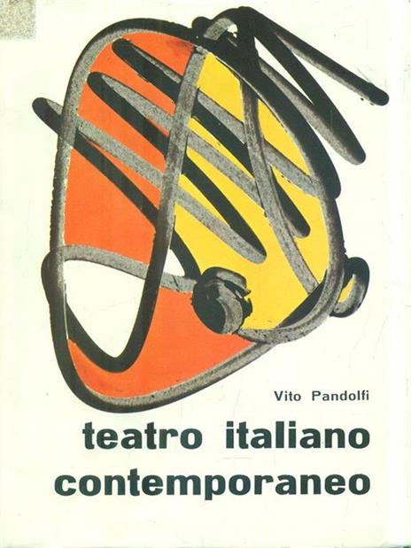 Teatro italiano contemporaneo - Vito Pandolfi - 2