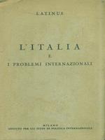 L' Italia e i problemi internazionali