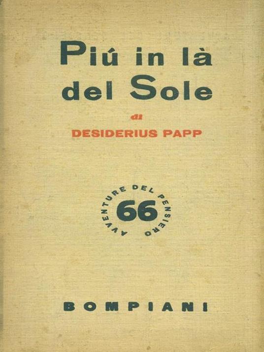 Più in là del Sole - Desiderius Papp - 2