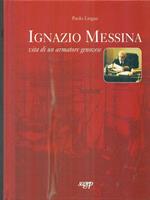 Ignazio Messina. Vita di un armatore genovese