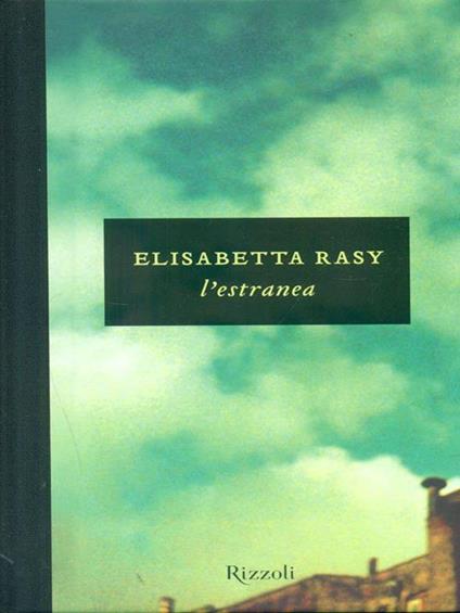 L' estranea - Elisabetta Rasy - copertina