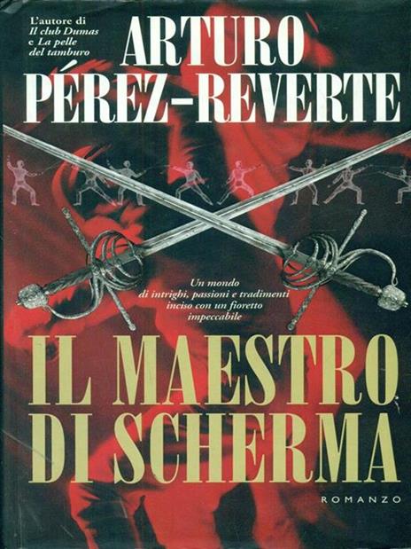 Il  maestro di scherma - Arturo Perez-Reverte - copertina