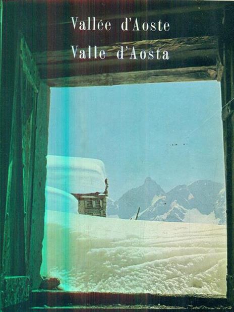 Vallée d'Aoste. Valle d'Aosta - copertina