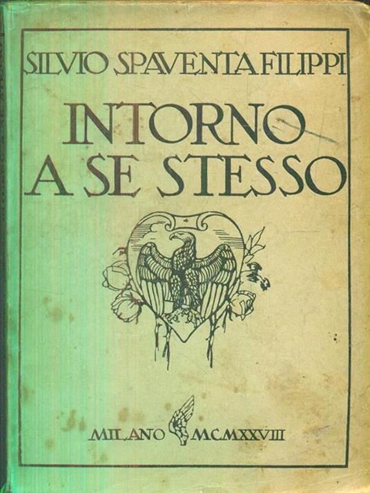 Intorno a se stesso - Silvio Spaventa Filippi - 4