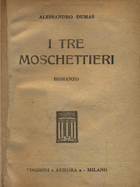 I tre moschettieri - Alexandre Dumas - 2