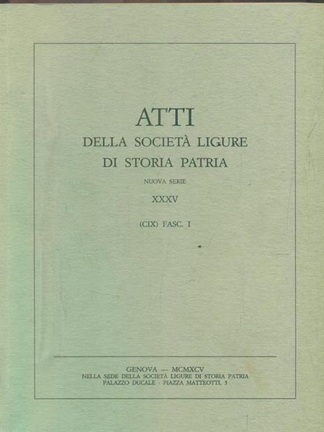 Atti della società Ligure di Storia Patria. Nuova seria XXXV. Fasc. I - 3