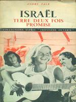 Israel. Terre deux fois promise