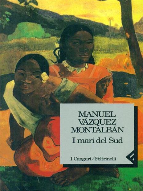 I  mari del sud - Manuel Vázquez Montalbán - copertina