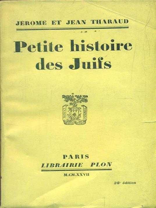 Petite histoire des juifs - Jerome Tharaud - 4