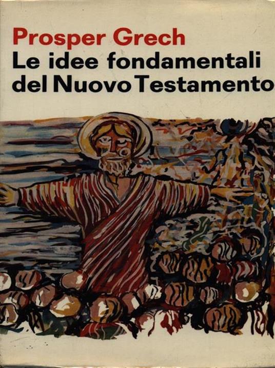 Le idee fondamentali del Nuovo Testamento - Prosper Grech - copertina