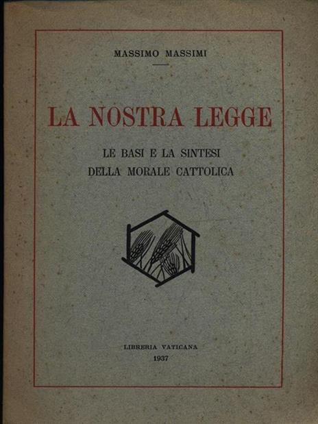 La nostra legge - Massimo Massimi - 3