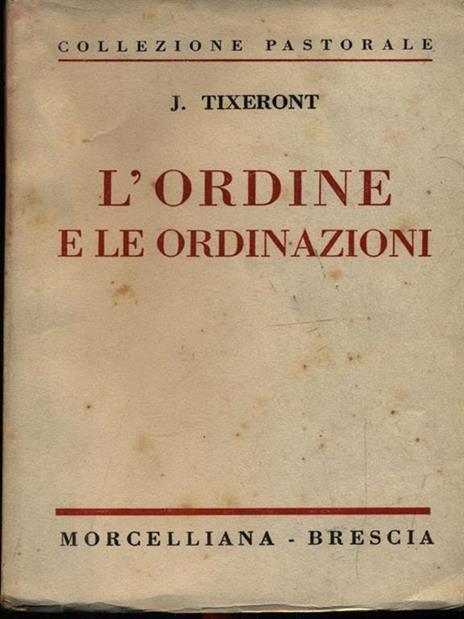 L' ordine e le ordinazioni - Giuseppe Tixeront - 4