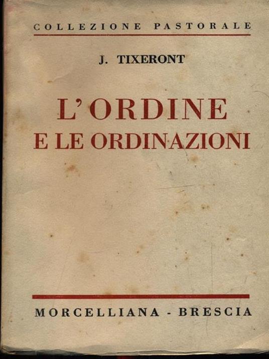 L' ordine e le ordinazioni - Giuseppe Tixeront - 3