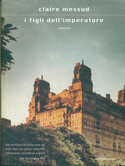 I figli dell'imperatore - Claire Messud - copertina