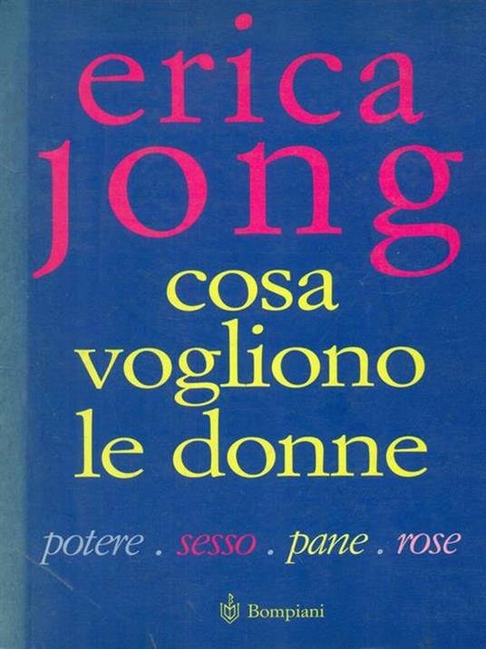 Cosa vogliono le donne - Erica Jong - 2