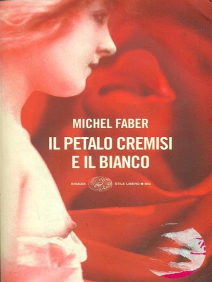 Il petalo cremisi e il bianco - Michel Faber - copertina