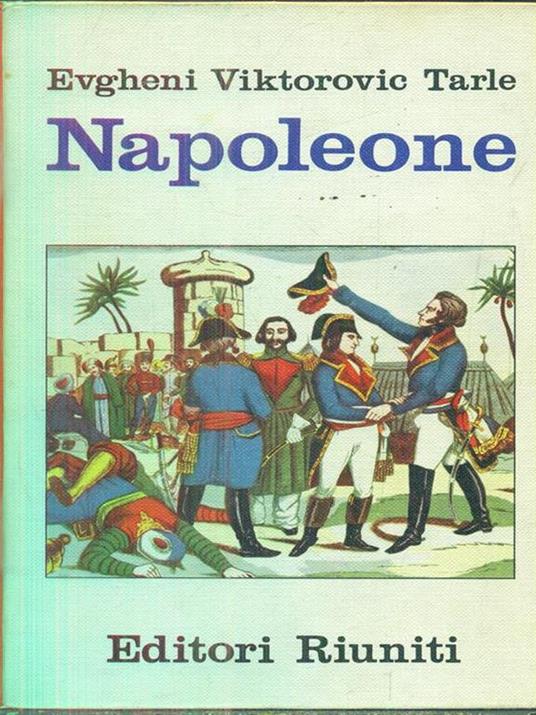 Napoleone - Evgheni Viktorovic Tarle - 2