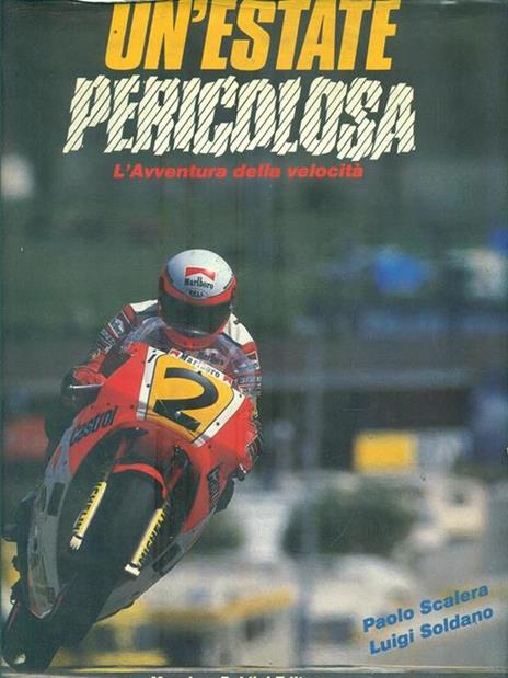 L' Avventura della velocità. Un'estate pericolosa - Paolo Scalera - 2