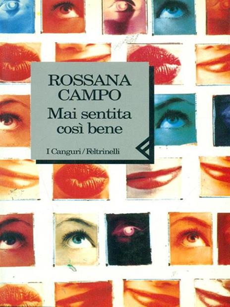 Mai sentita così bene - Rossana Campo - 3