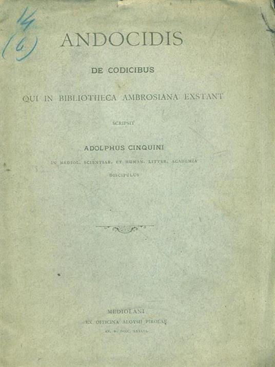 Andocidis de codicibus qui in bibliotheca ambrosiana exstant - Adolphus Cinquini - copertina