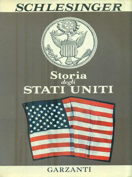 Storia degli Stati Uniti - Arthur M. Schlesinger - copertina