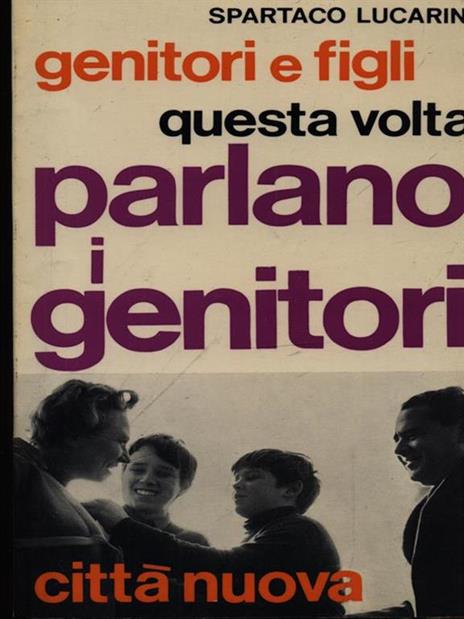 Parlano i genitori - Spartaco Lucarini - copertina