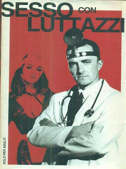 Sesso con Luttazzi. Con videocassetta - Daniele Luttazzi - copertina