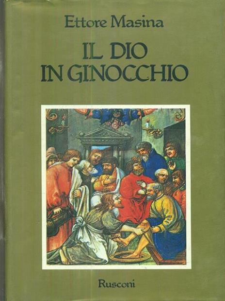 Il Dio in ginocchio - Ettore Masina - 2