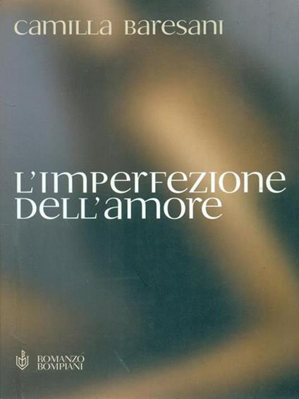 L' imperfezione dell'amore - Camilla Baresani - copertina