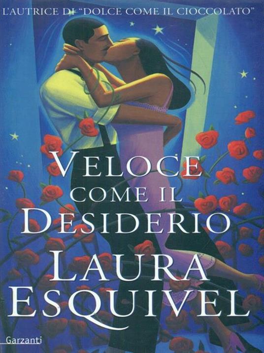 Veloce come il desiderio - Laura Esquivel - copertina